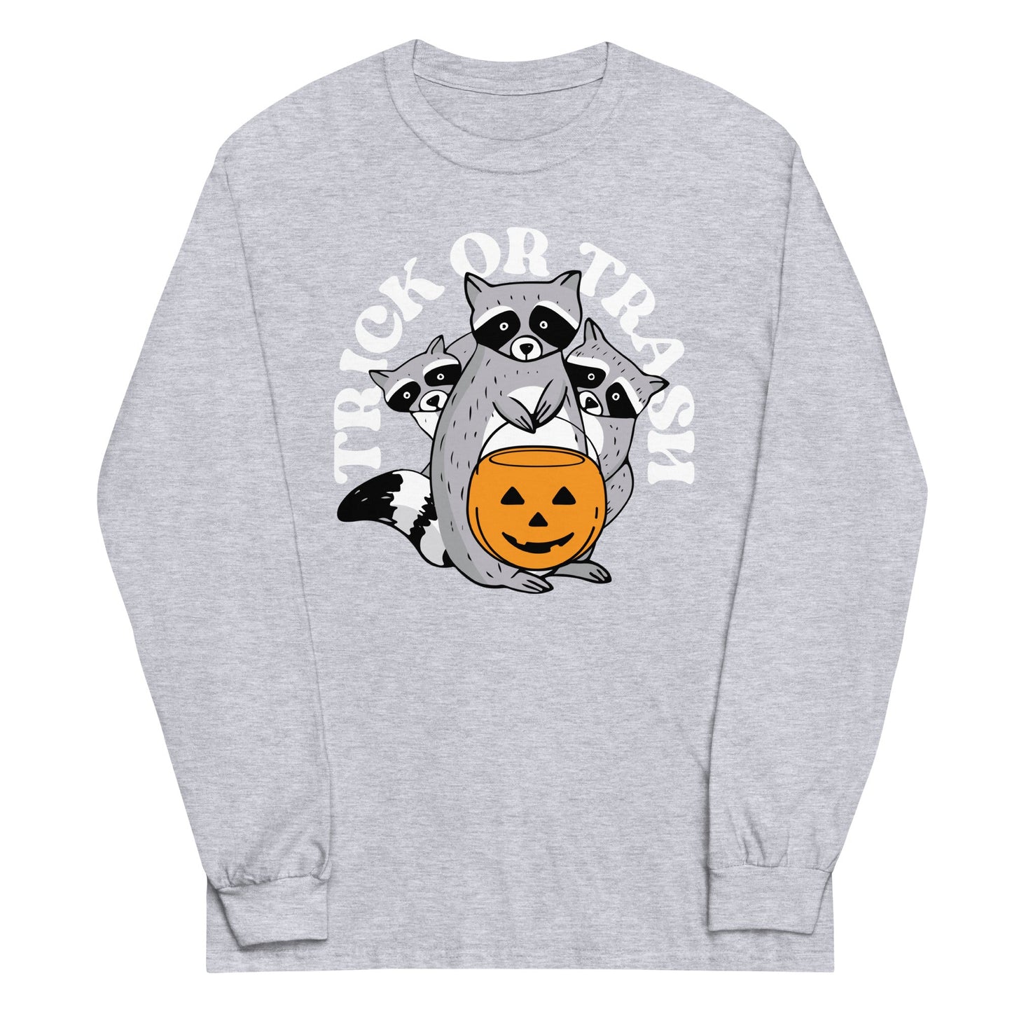 Trick Or Trash Unisex Long Sleeve Tee