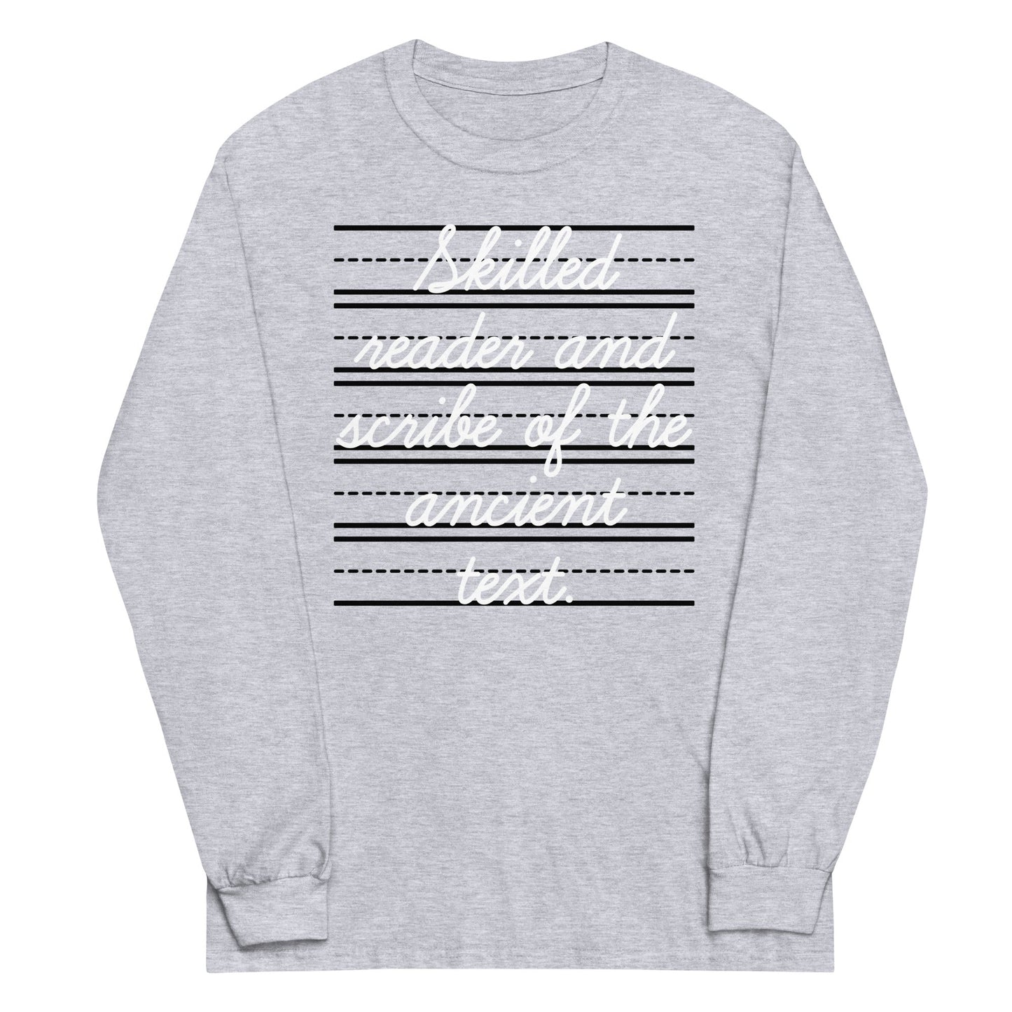Skilled Reader And Scribe Of The Ancient Text Unisex Long Sleeve Tee