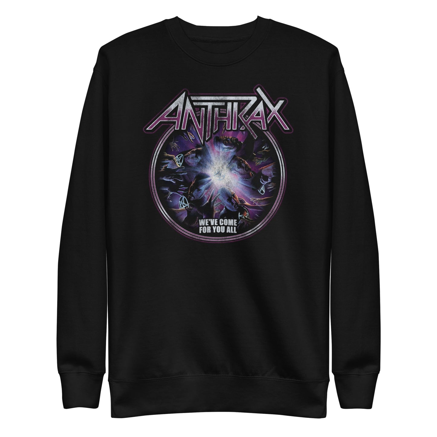 Anthrax  We've Come For You All Sweatshirt Apparel - clothing by TeeHivey.com