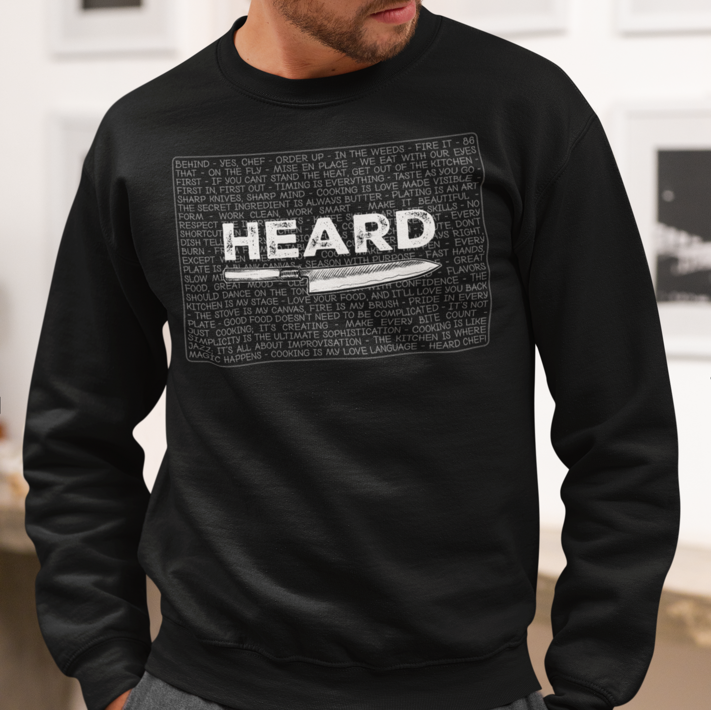 Heard Kitchen Phrase Unisex Sweatshirt