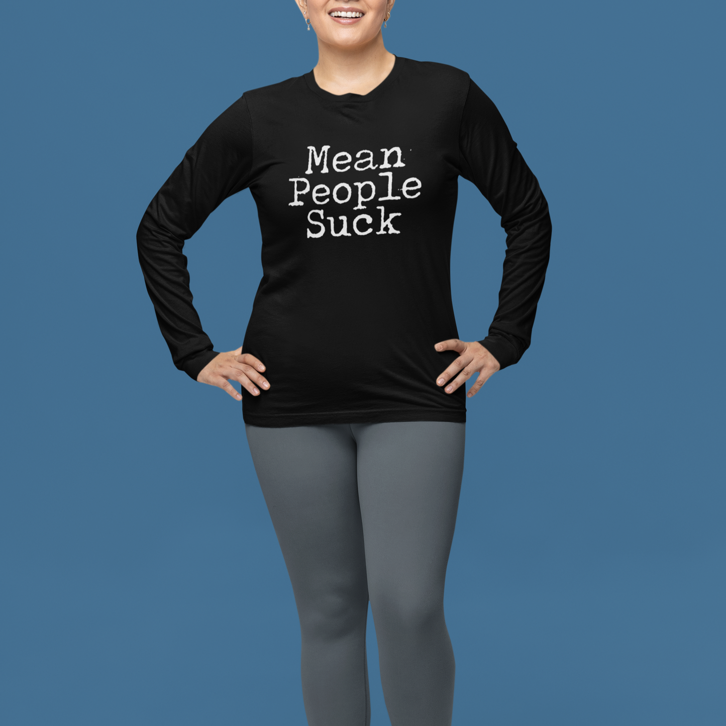 Mean People Suck Unisex Long Sleeve Tee