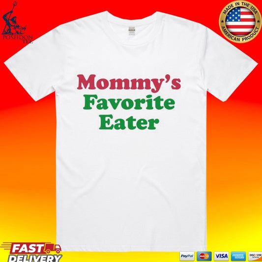 Mommy’s Favorite Eater T-shirt