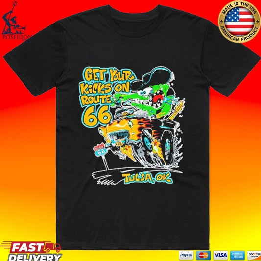 Monster Drag Get Your Kicks On Route 66 Tulsa Ok T-shirt