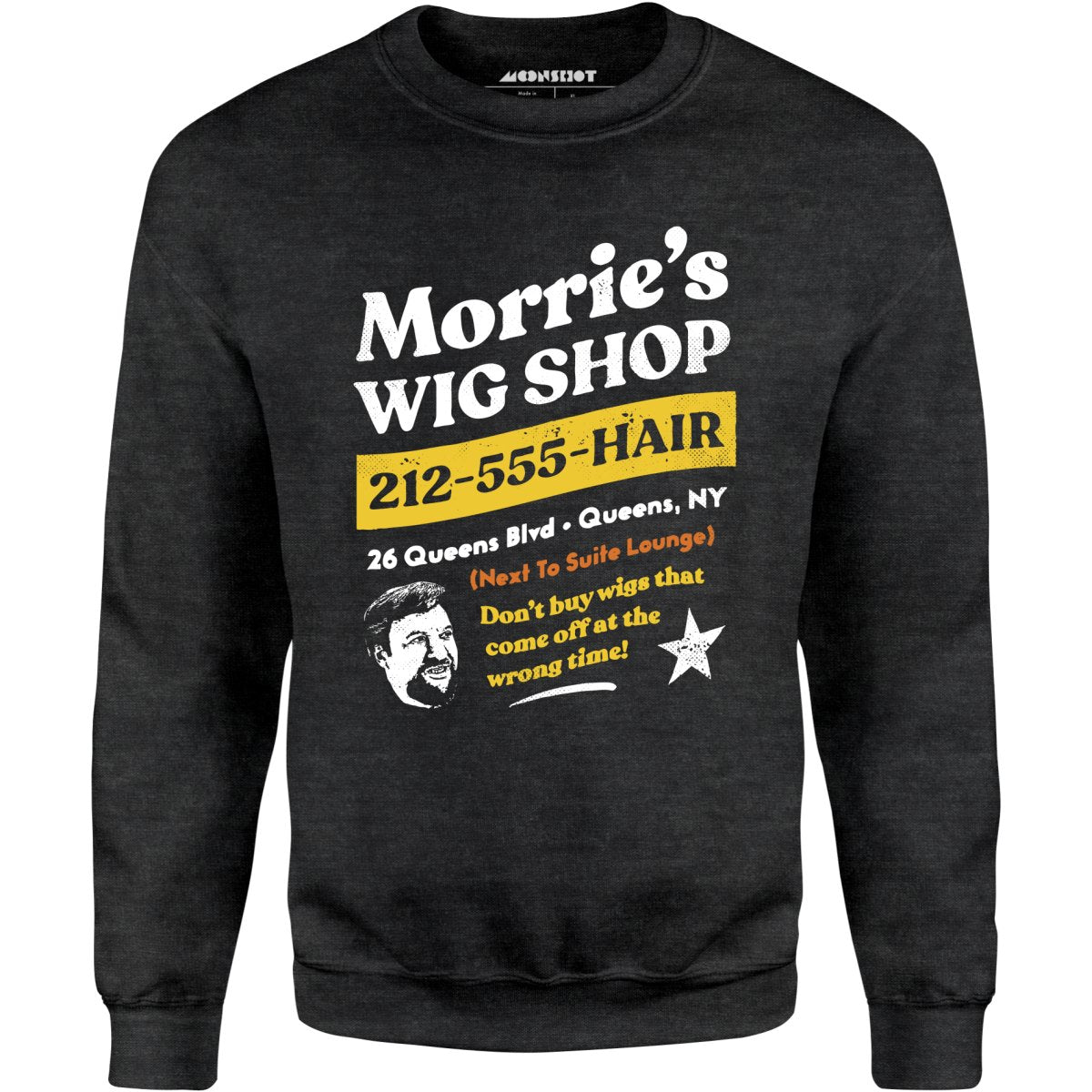 Morrie's Wig Shop - Unisex Sweatshirt