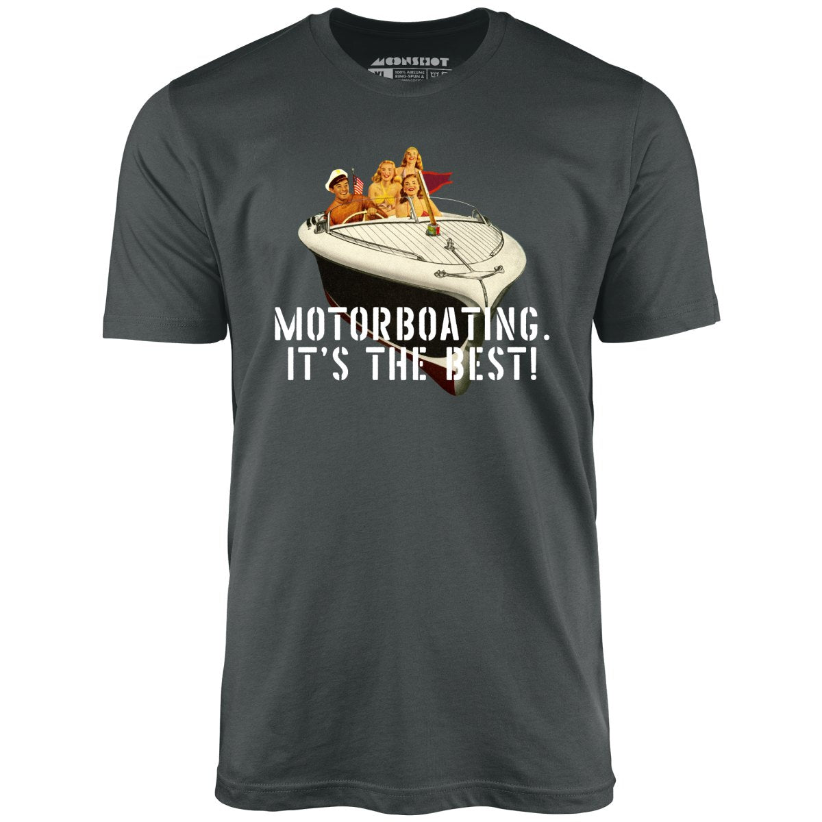 Motorboating It's The Best - Unisex T-Shirt