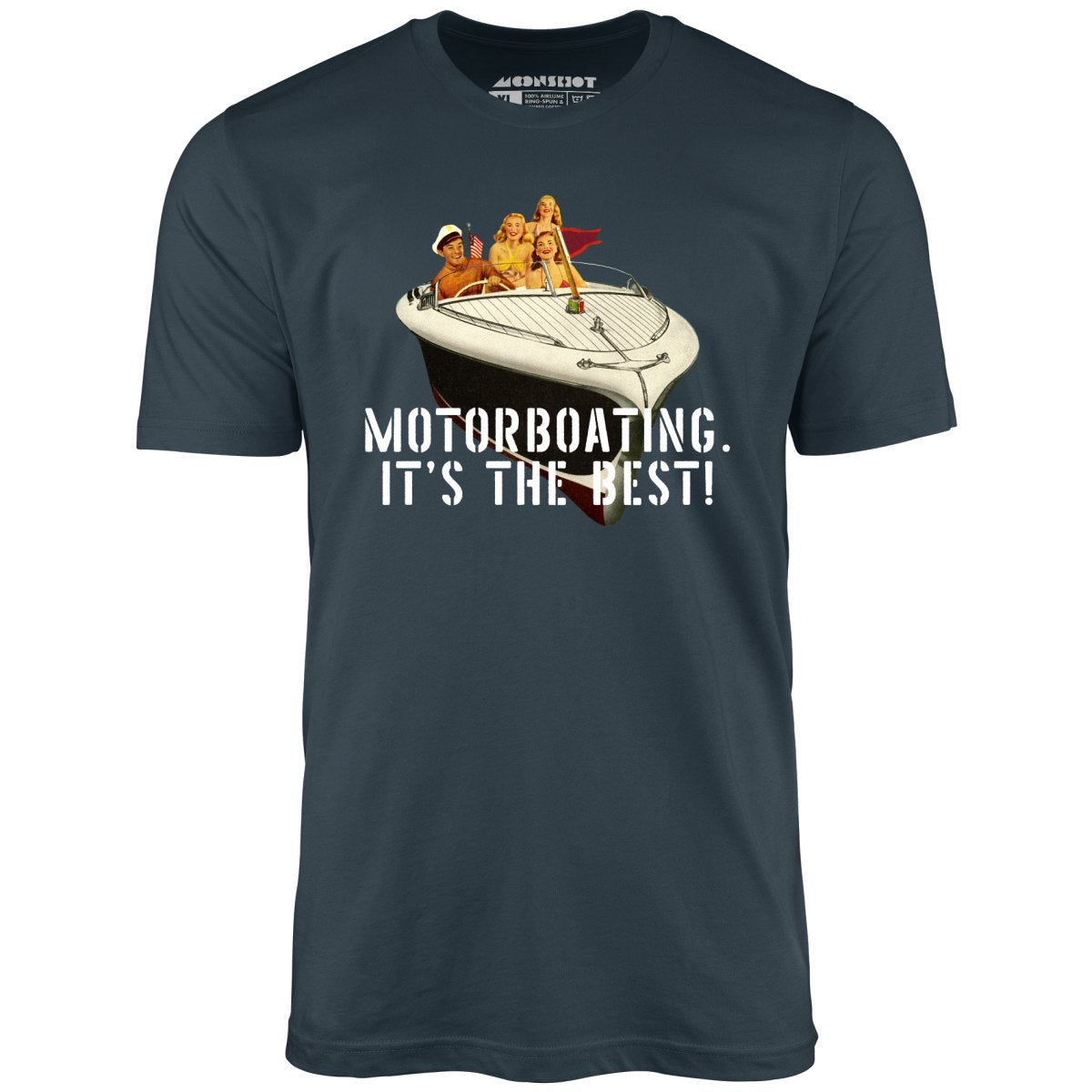 Motorboating It's The Best - Unisex T-Shirt
