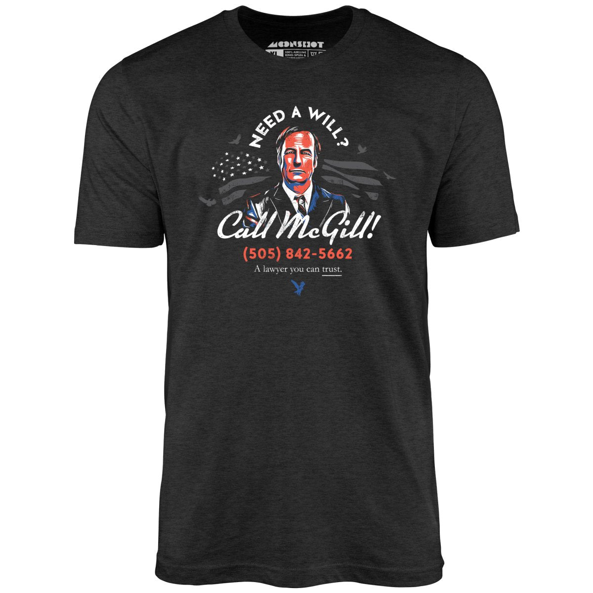 Need a Will? Call McGill - Unisex T-Shirt