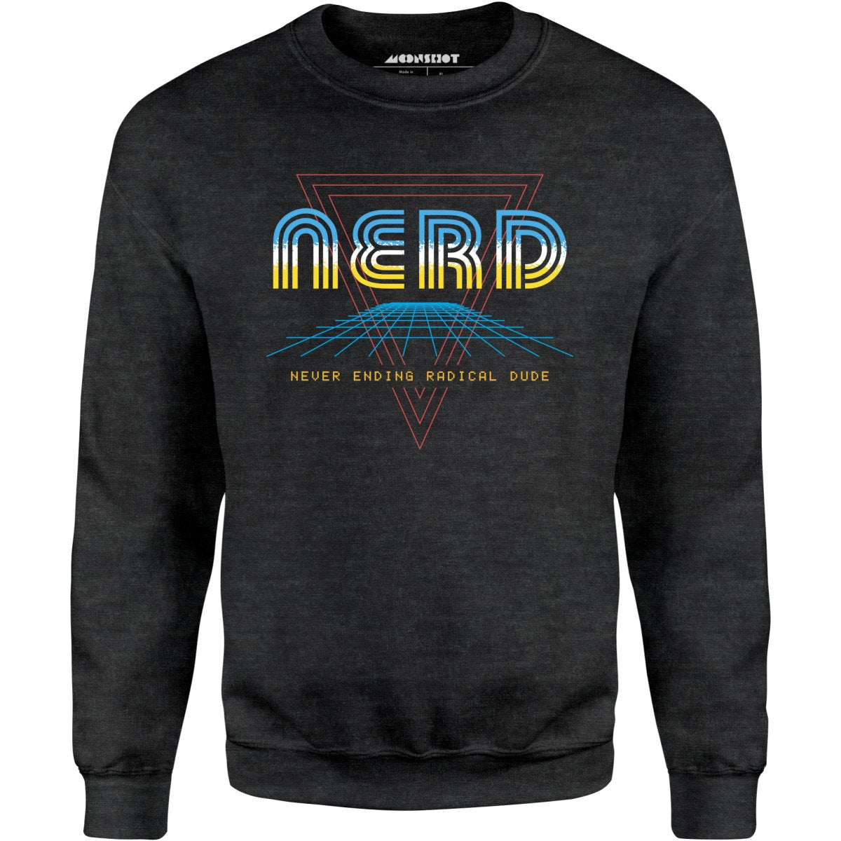 Nerd Never Ending Radical Dude - Unisex Sweatshirt