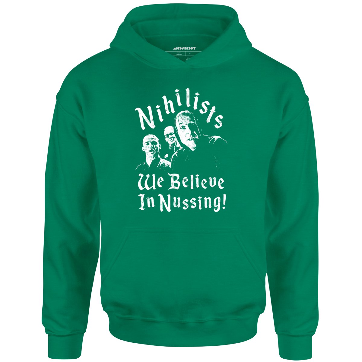 Nihilists - We Believe in Nussing - Unisex Hoodie