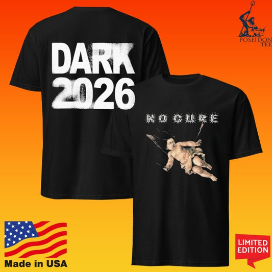 No Cure Dark 2026 T-shirt