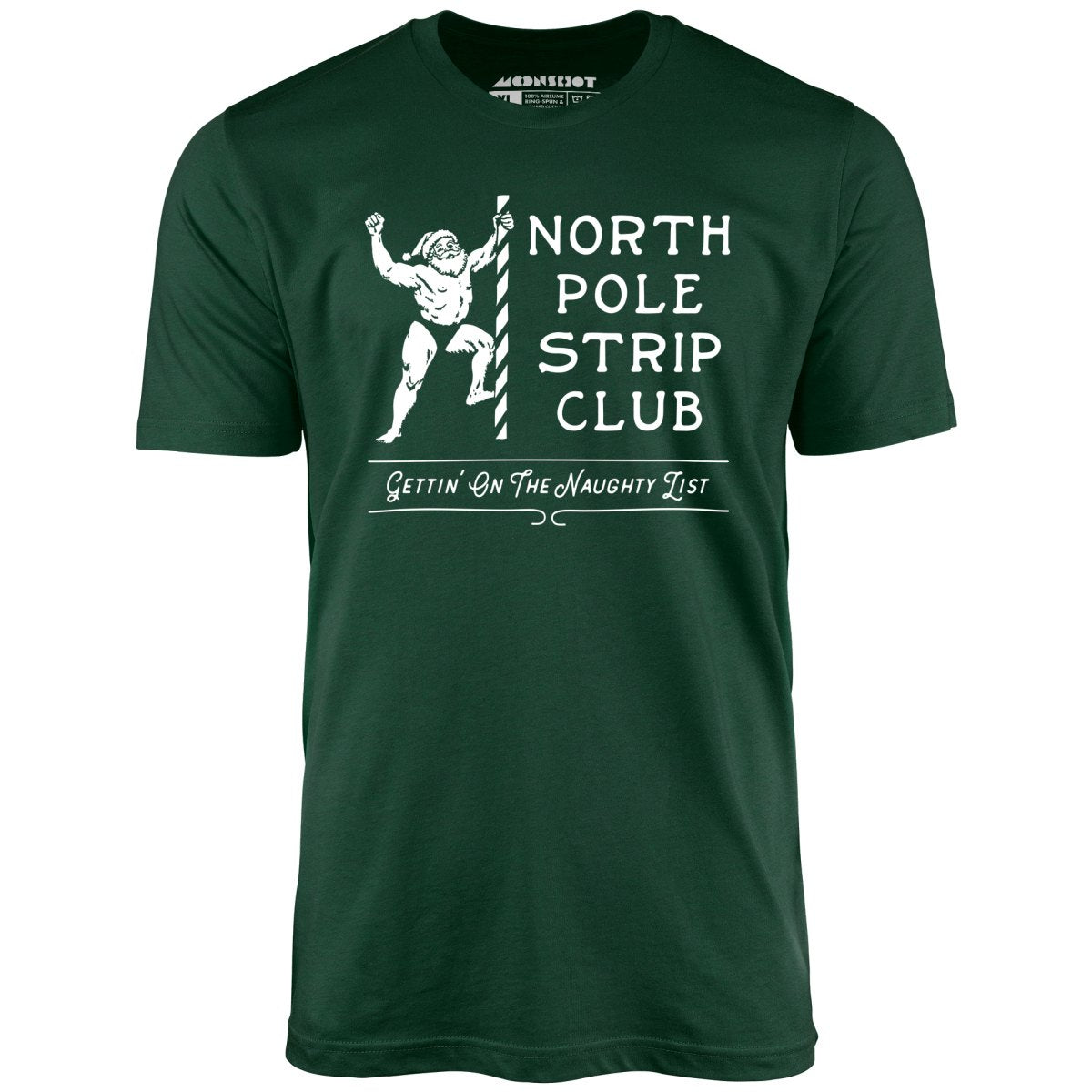 North Pole Strip Club - Unisex T-Shirt