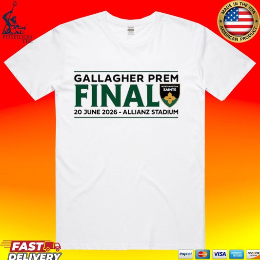 Northampton Saints Gallagher Prem Final June 20 2026 Allianz Stadium T-shirt