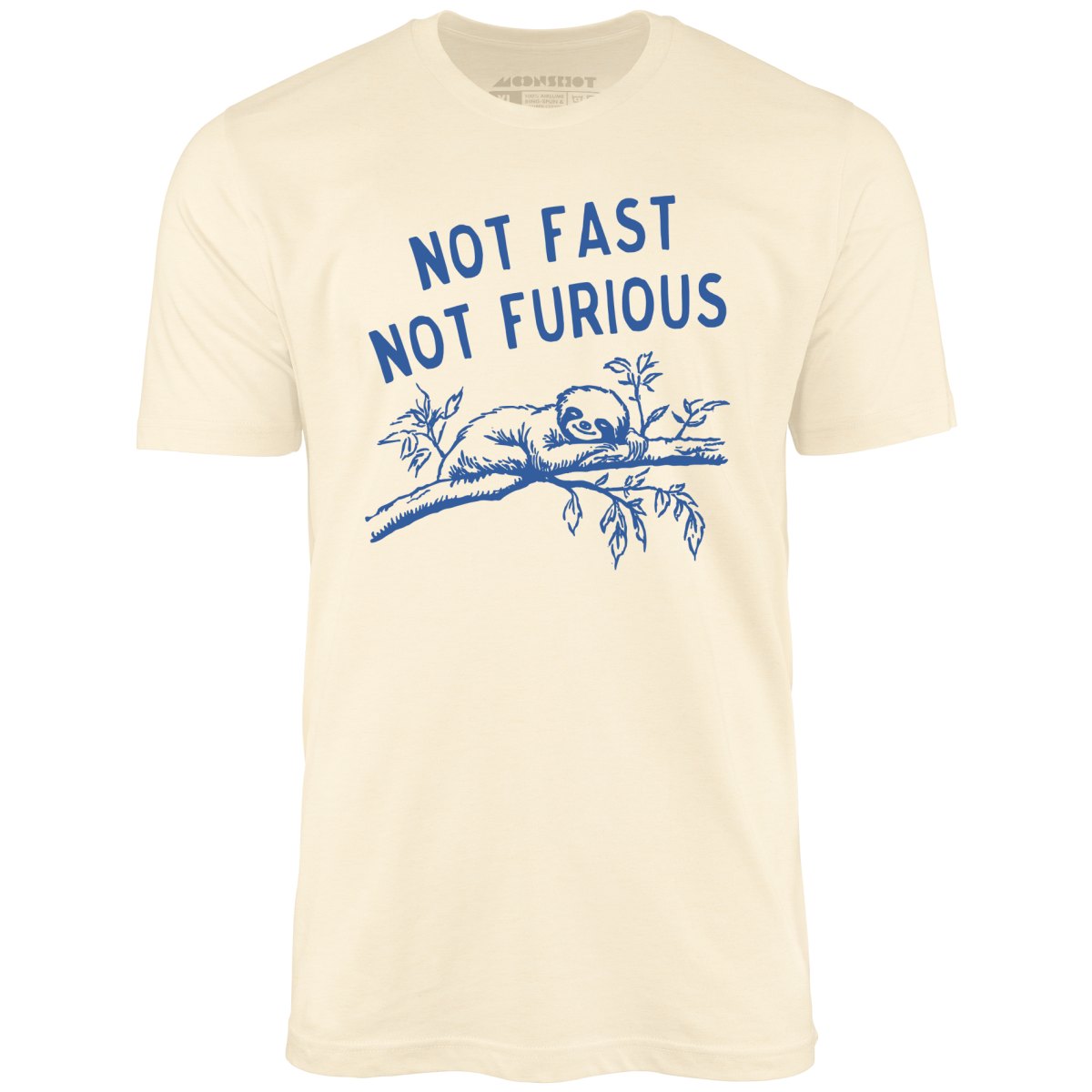 Not Fast Not Furious - Unisex T-Shirt