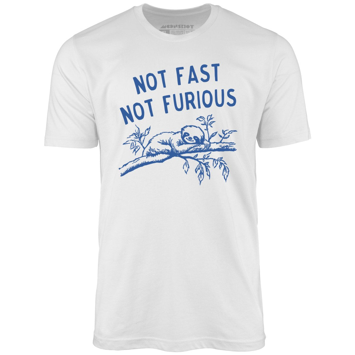 Not Fast Not Furious - Unisex T-Shirt