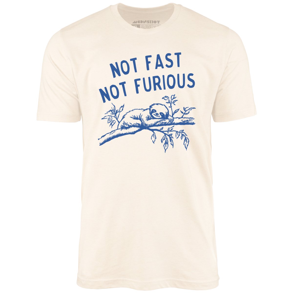 Not Fast Not Furious - Unisex T-Shirt