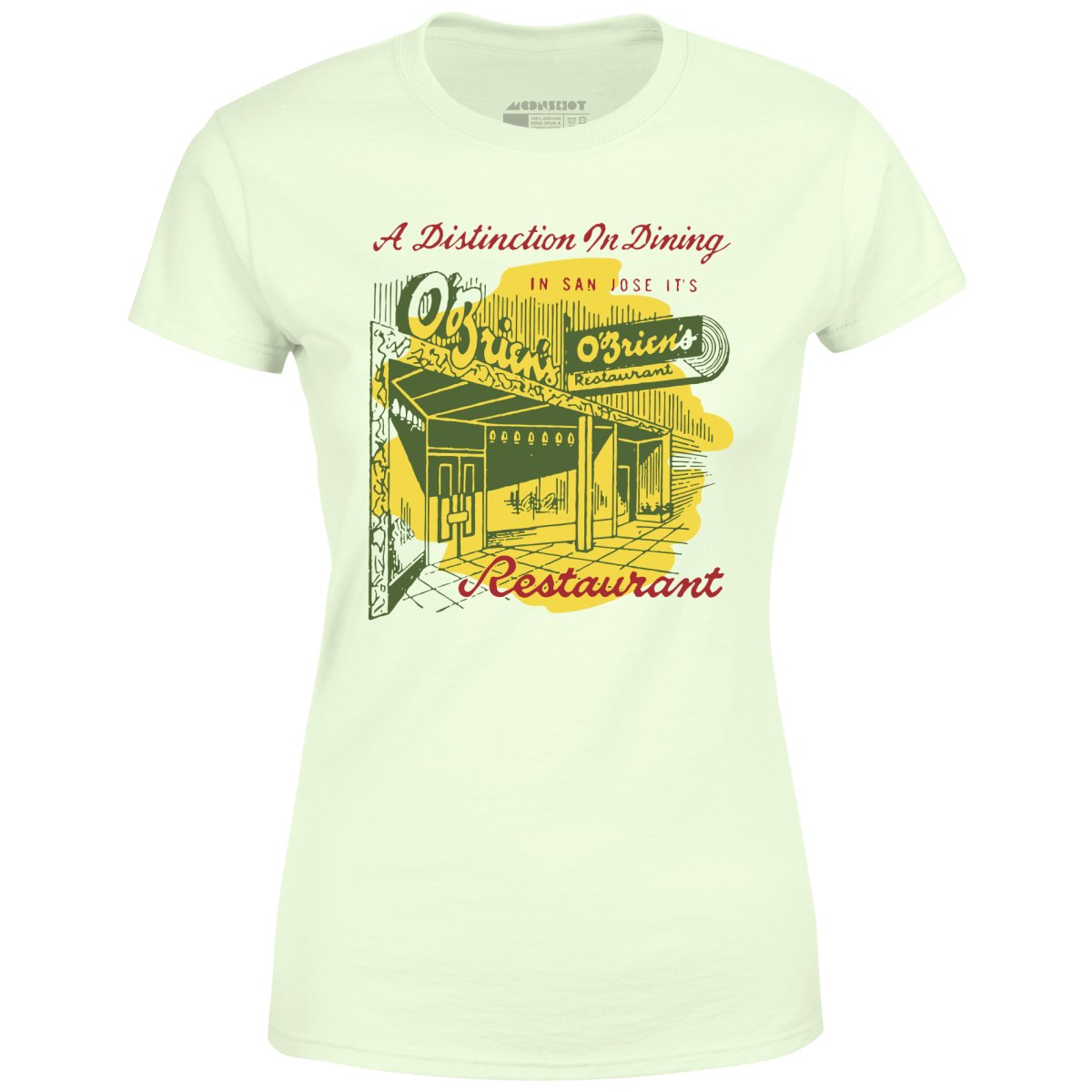 O'Brien's - San Jose, CA - Vintage Restaurant - Women's T-Shirt