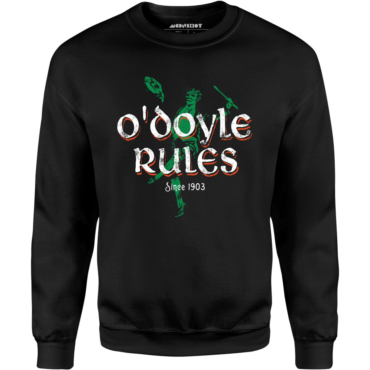 O'Doyle Rules - Unisex Sweatshirt