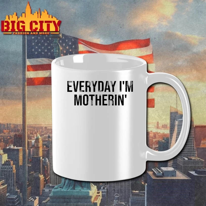 Official Everyday I’m Motherin T-shirt