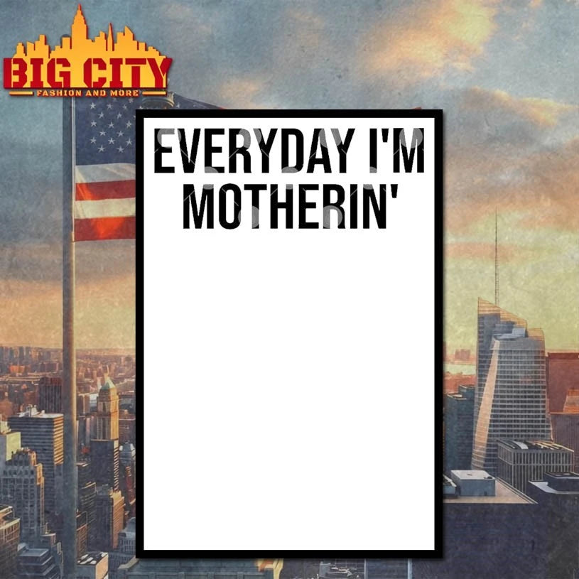 Official Everyday I’m Motherin T-shirt