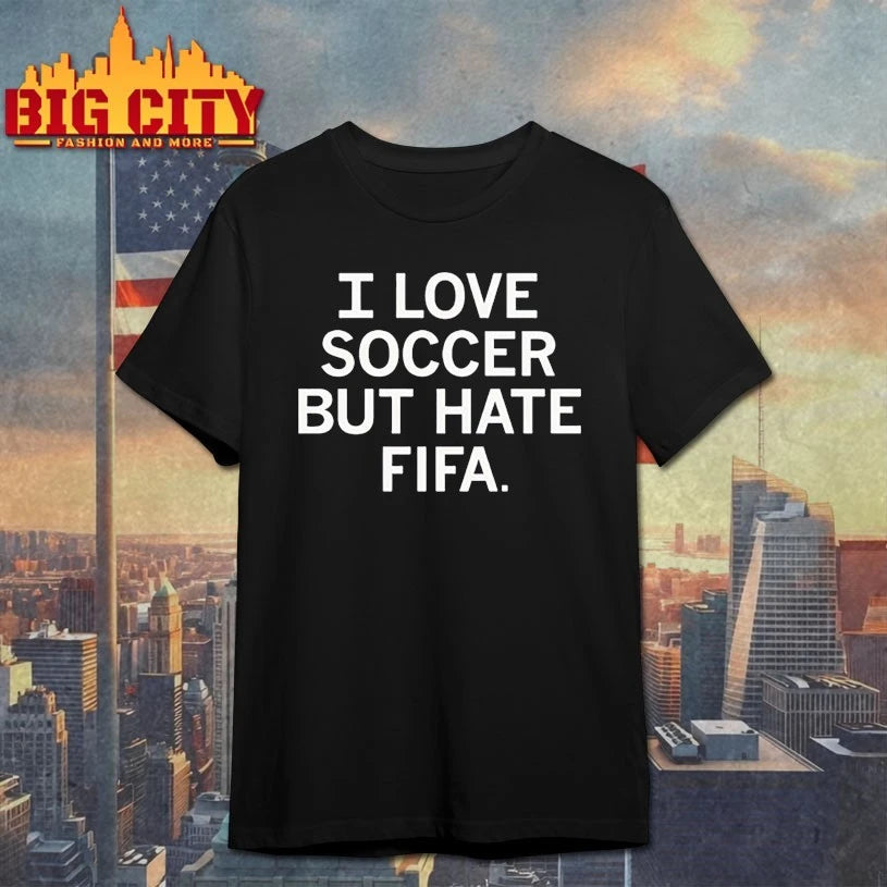 Official I love soccer but hate fifa T-shirt