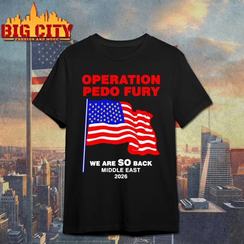 Official Operation Fury We Are SO Back Middle east 2026 T-shirt