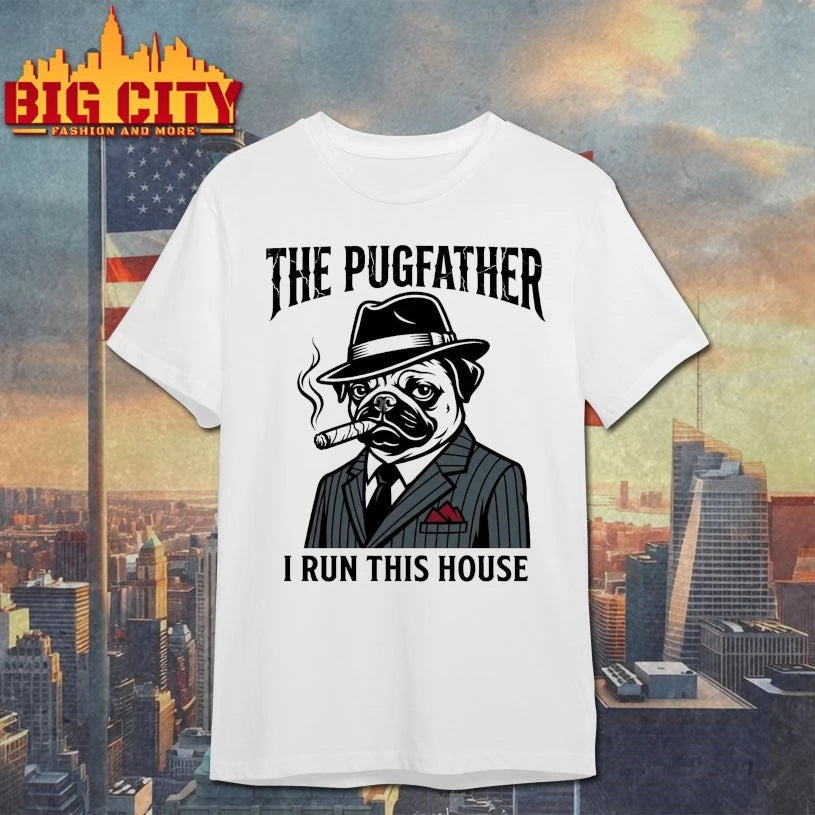 Official The Pugfather I run this house T-shirt