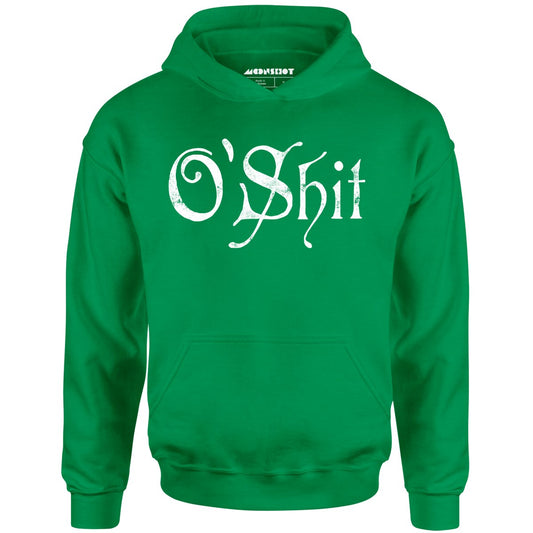 O'Shit - Unisex Hoodie