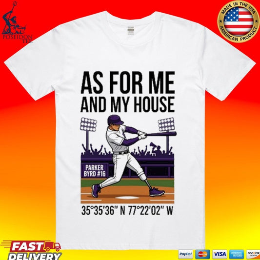 Parker Byrd # 16 As For Me And My House T-shirt