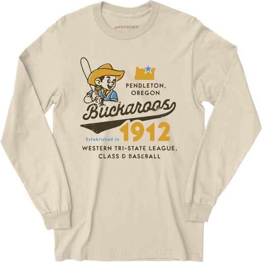 Pendleton Buckaroos - Oregon - Vintage Defunct Baseball Teams - Long Sleeve T-Shirt