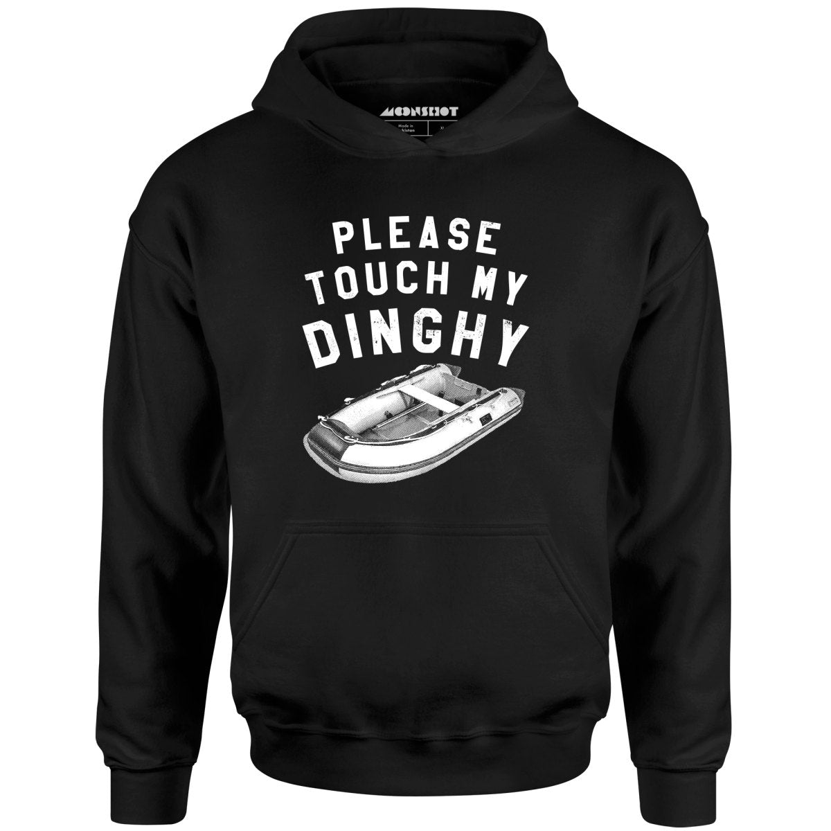 Please Touch My Dinghy - Unisex Hoodie