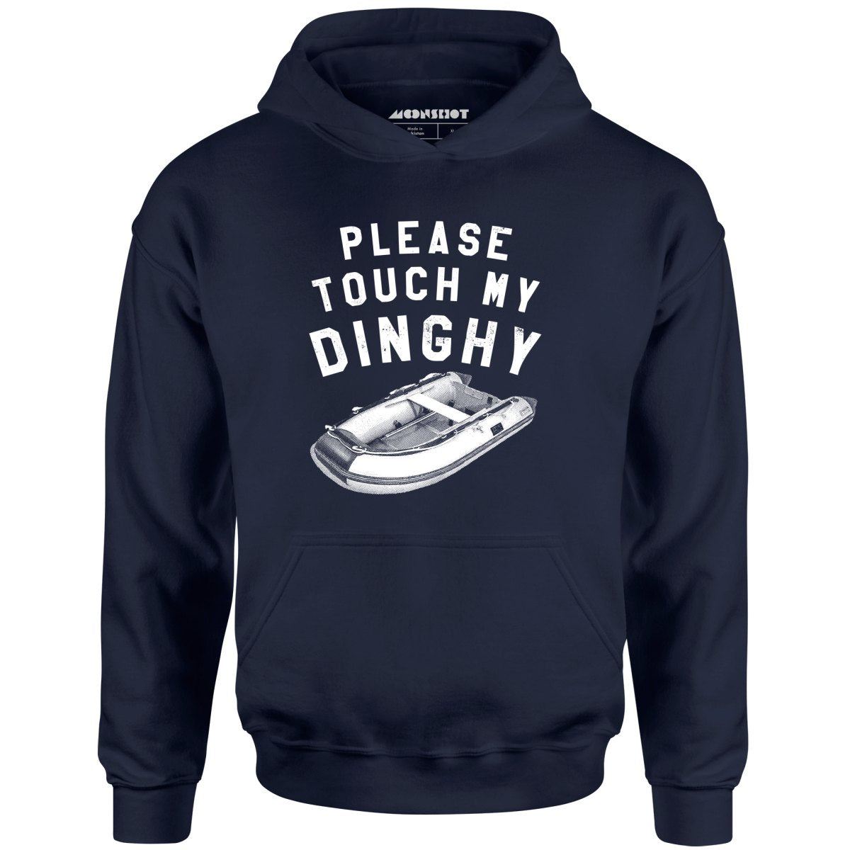 Please Touch My Dinghy - Unisex Hoodie