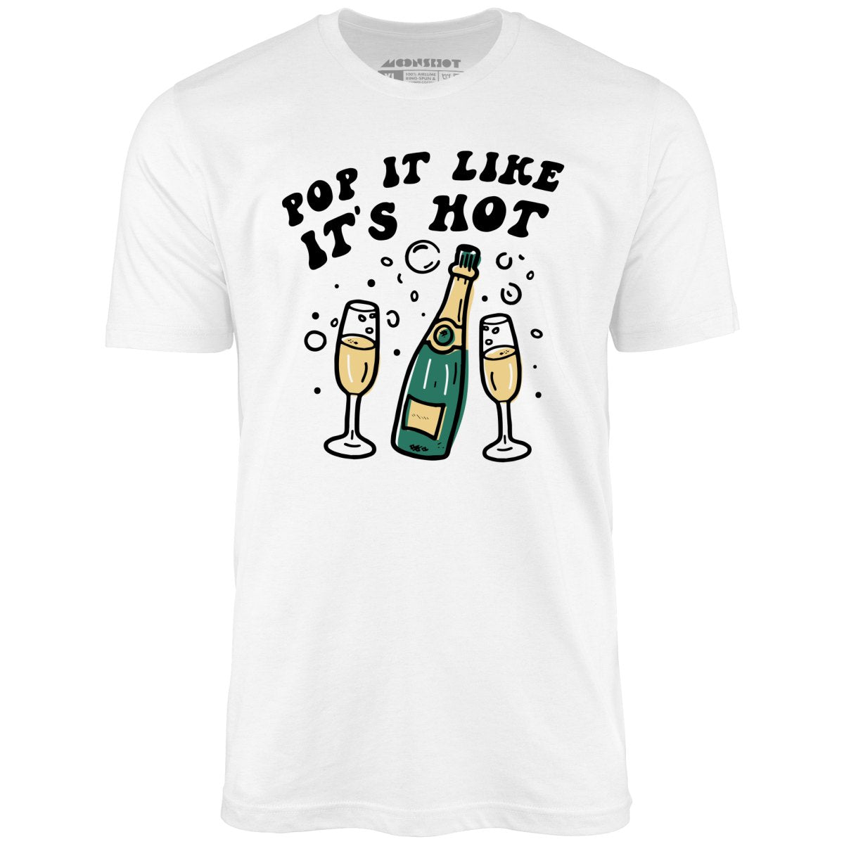 Pop It Like It's Hot - Unisex T-Shirt