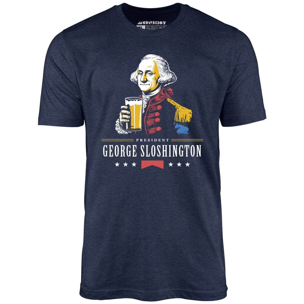 President George Sloshington - Unisex T-Shirt
