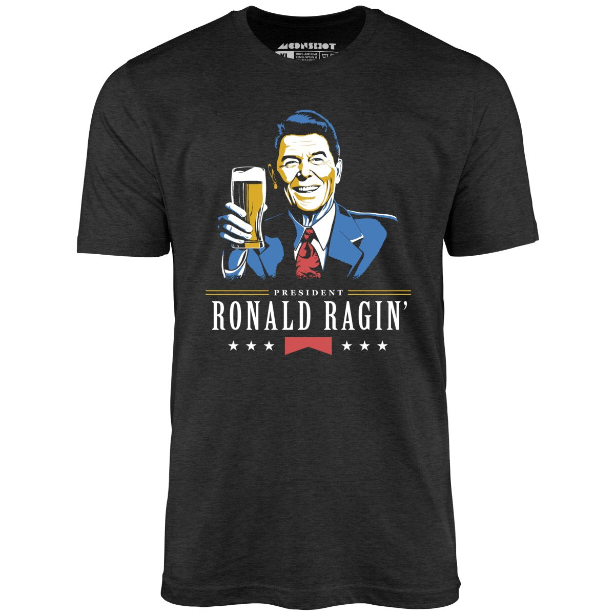 President Ronald Ragin' - Unisex T-Shirt