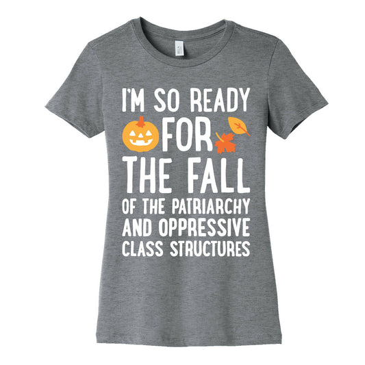 Im So Ready For The Fall Womens Cotton Tee