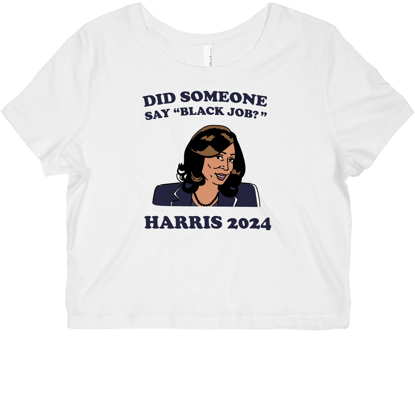 Did Someone Say Black Job? Kamala Harris 2024 Graphic Baby Tee