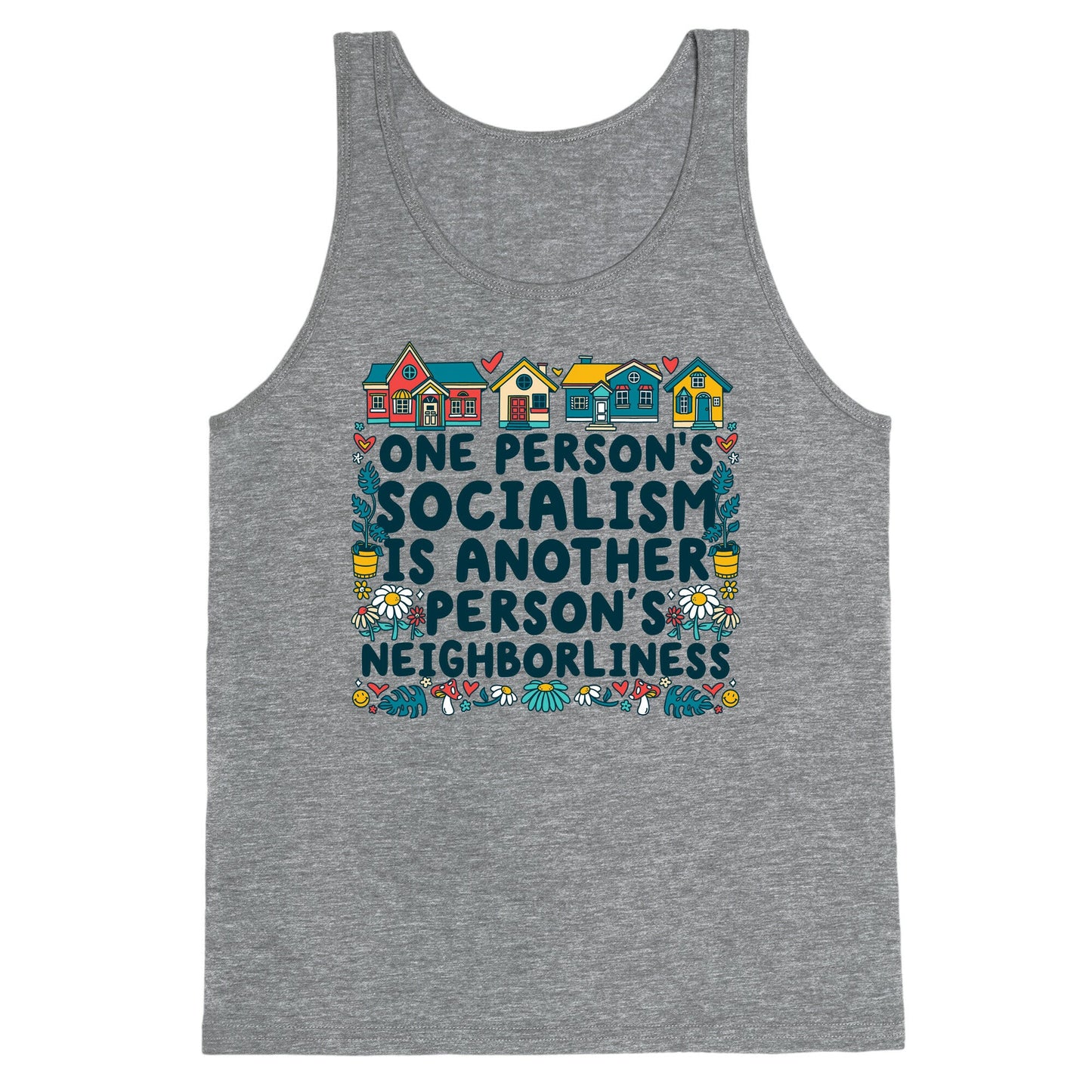 One Persons Socialism is Another Persons Neighborliness Tim Walz Tank Top