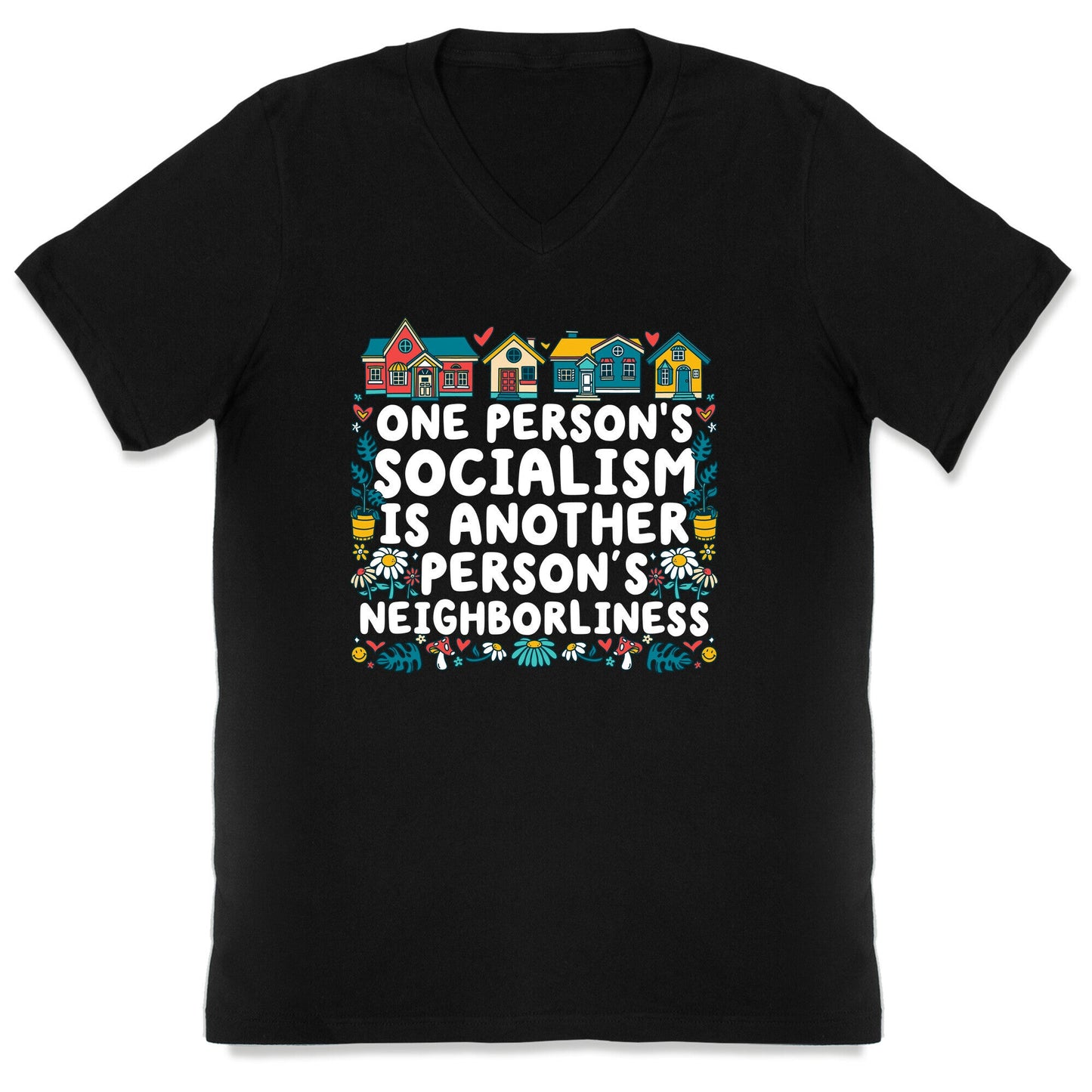 One Persons Socialism is Another Persons Neighborliness Tim Walz V-Neck