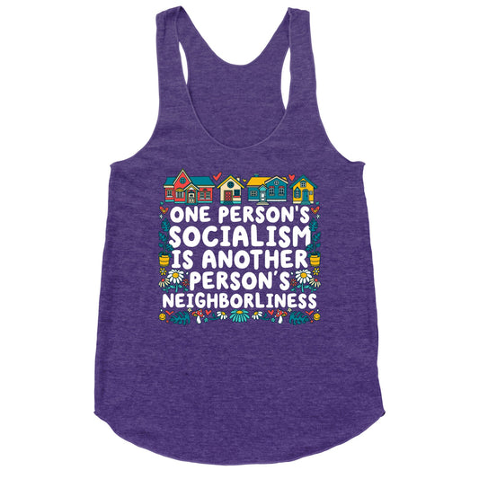 One Persons Socialism is Another Persons Neighborliness Tim Walz Racerback Tank