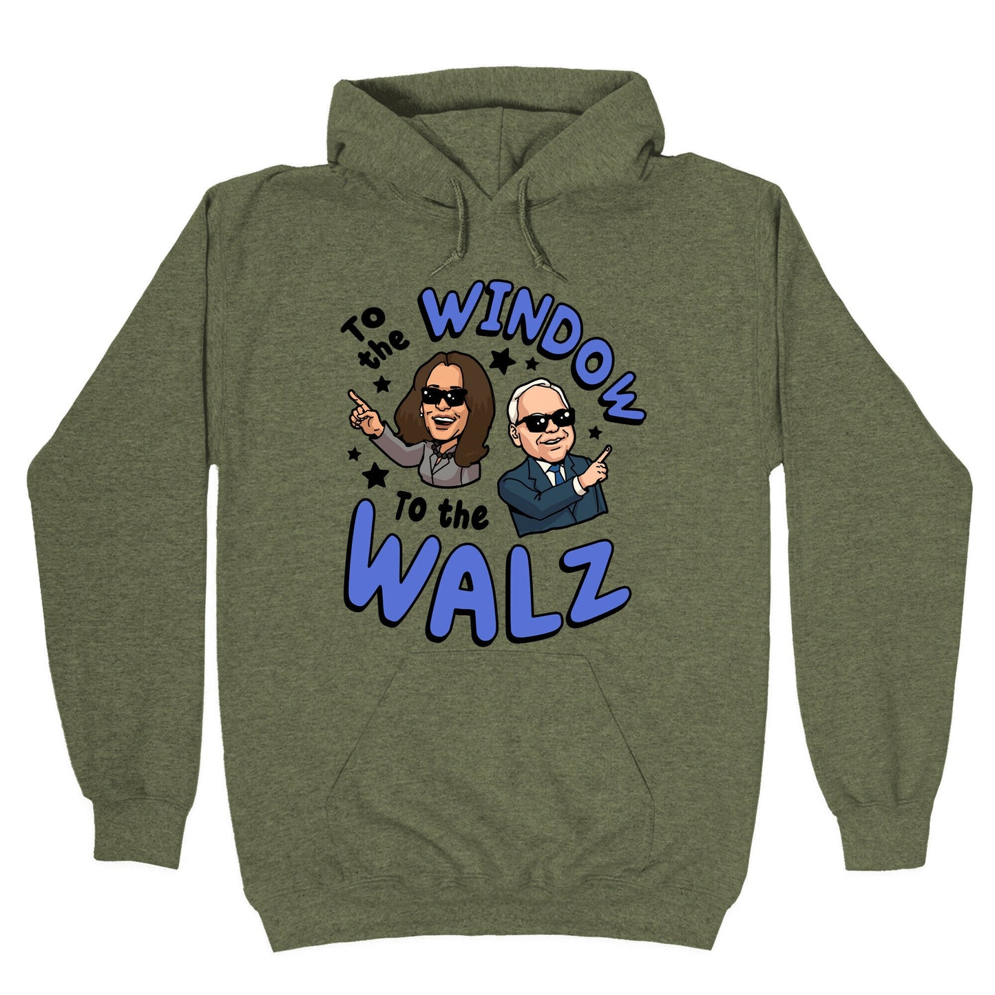 To the Window, to the Walz Hoodie