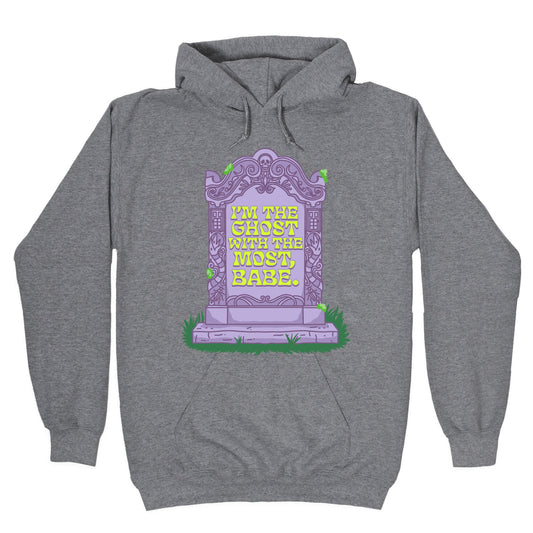 Im The Ghost With The Most, Babe Hoodie