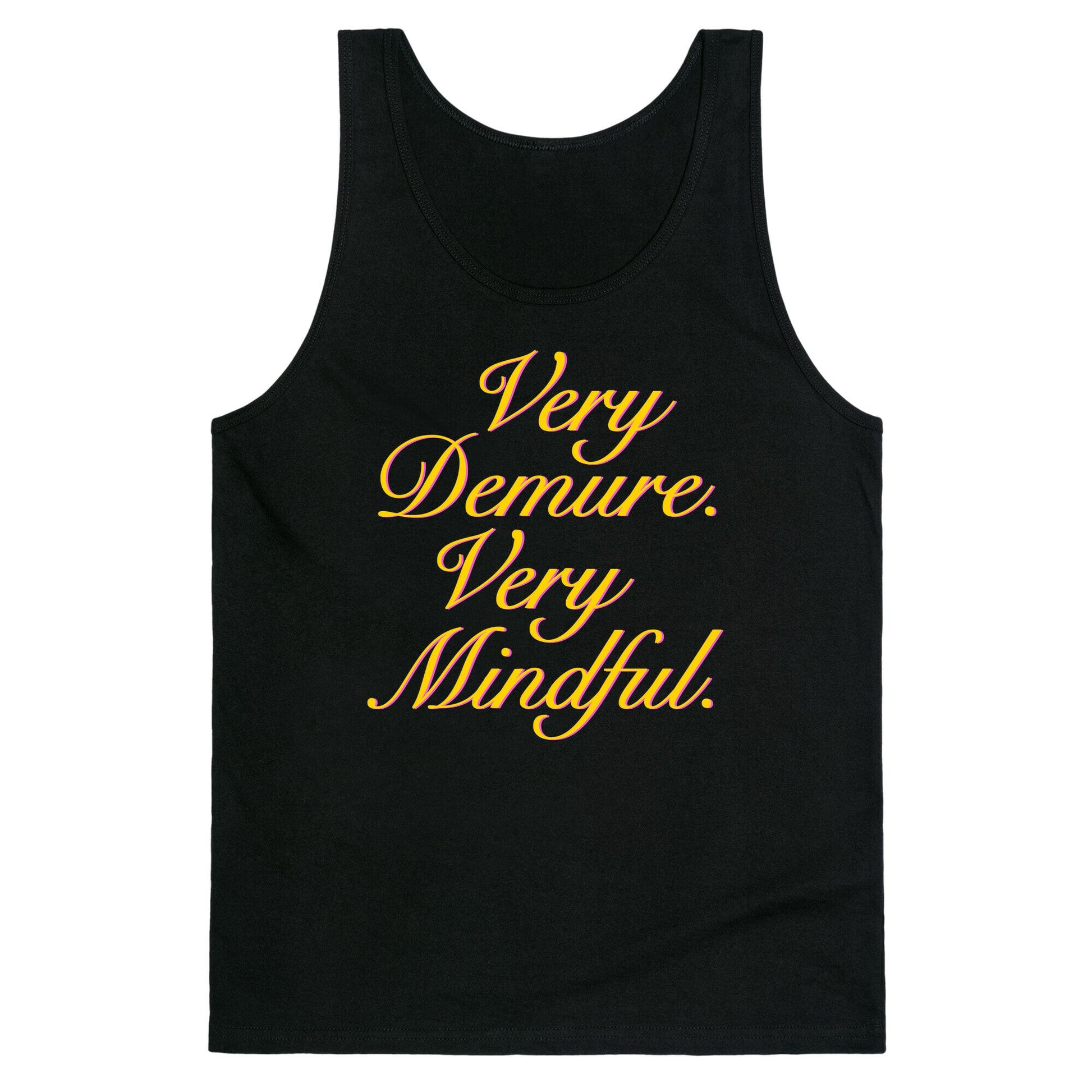 Very Demure. Very Mindful. Tank Top