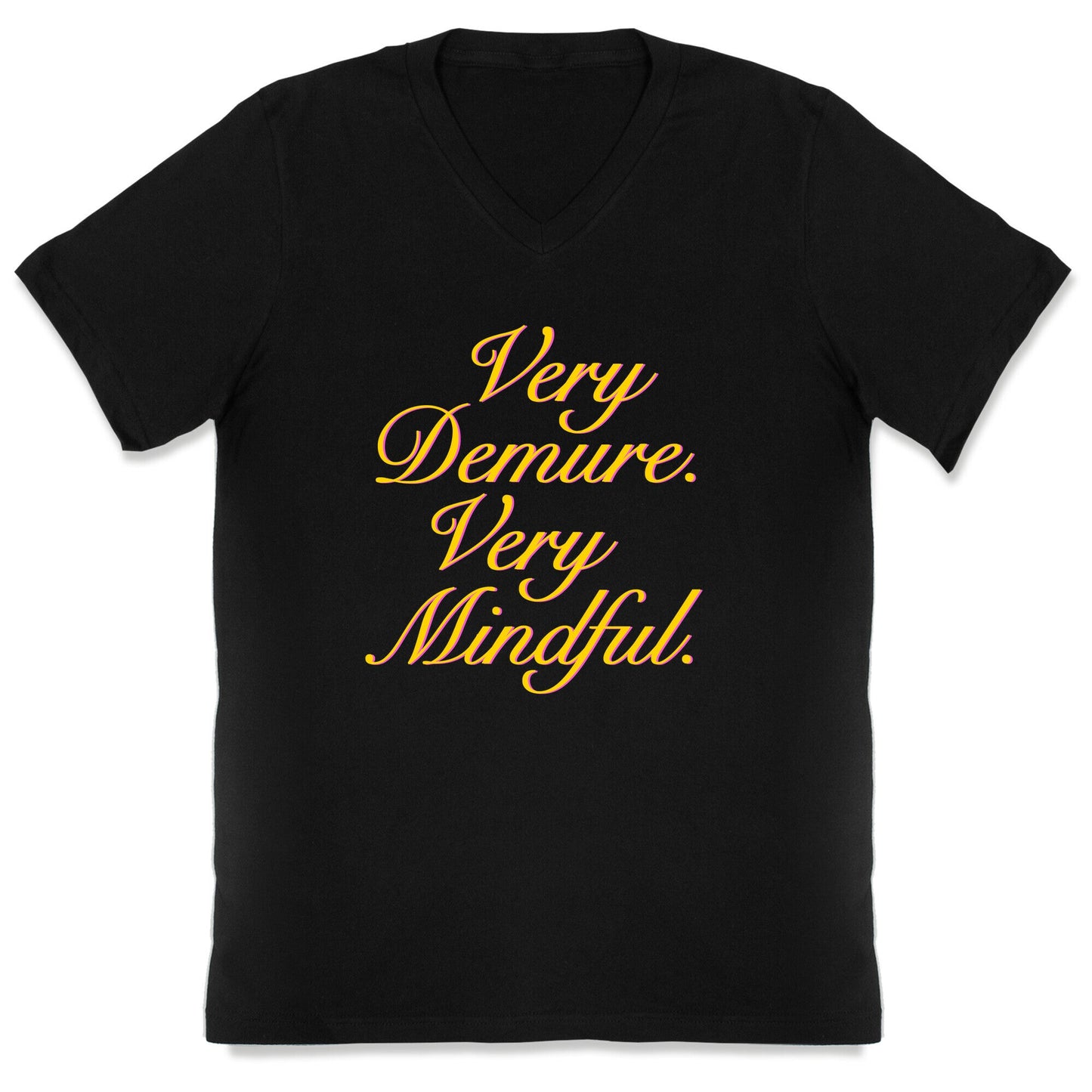 Very Demure. Very Mindful. V-Neck