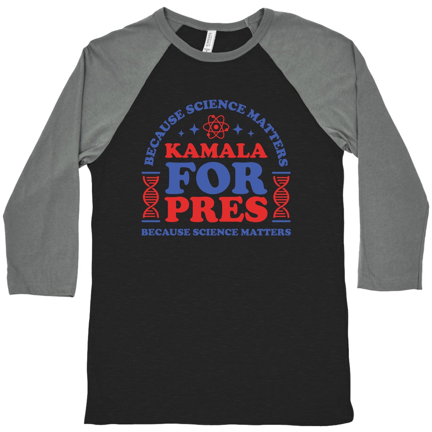 Kamala Because Science Matters Baseball Tee