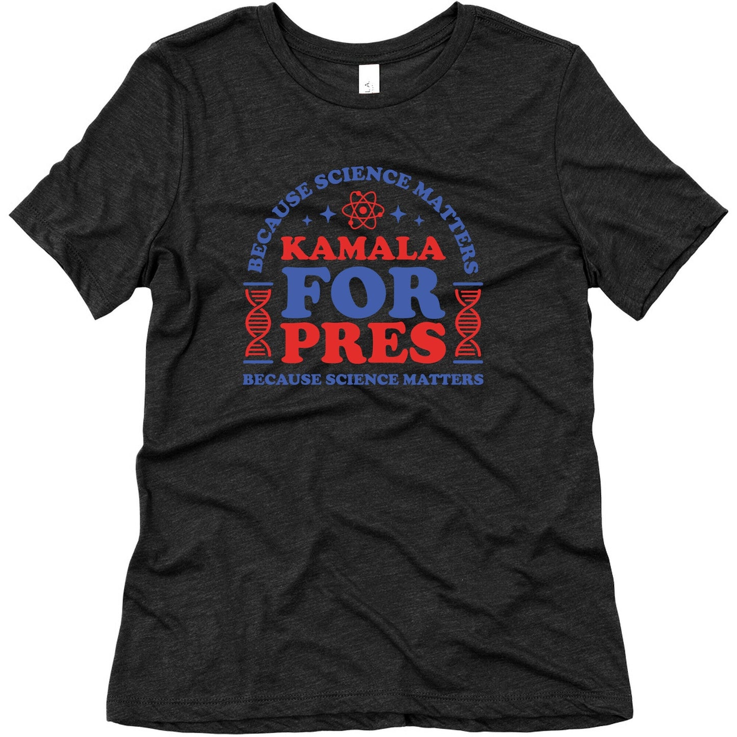 Kamala Because Science Matters Womens Triblend Tee
