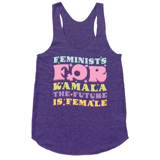 Feminists for Kamala Racerback Tank