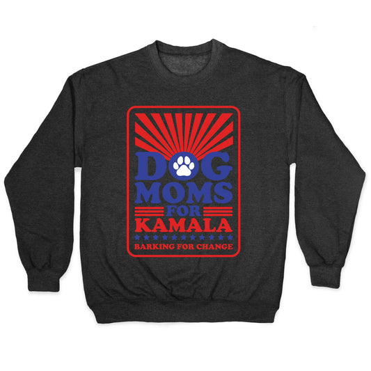 Dog Moms for Kamala Crewneck Sweatshirt