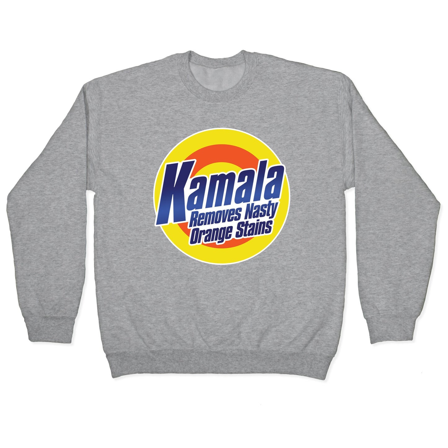 Kamala Removes Nasty Orange Stains Crewneck Sweatshirt