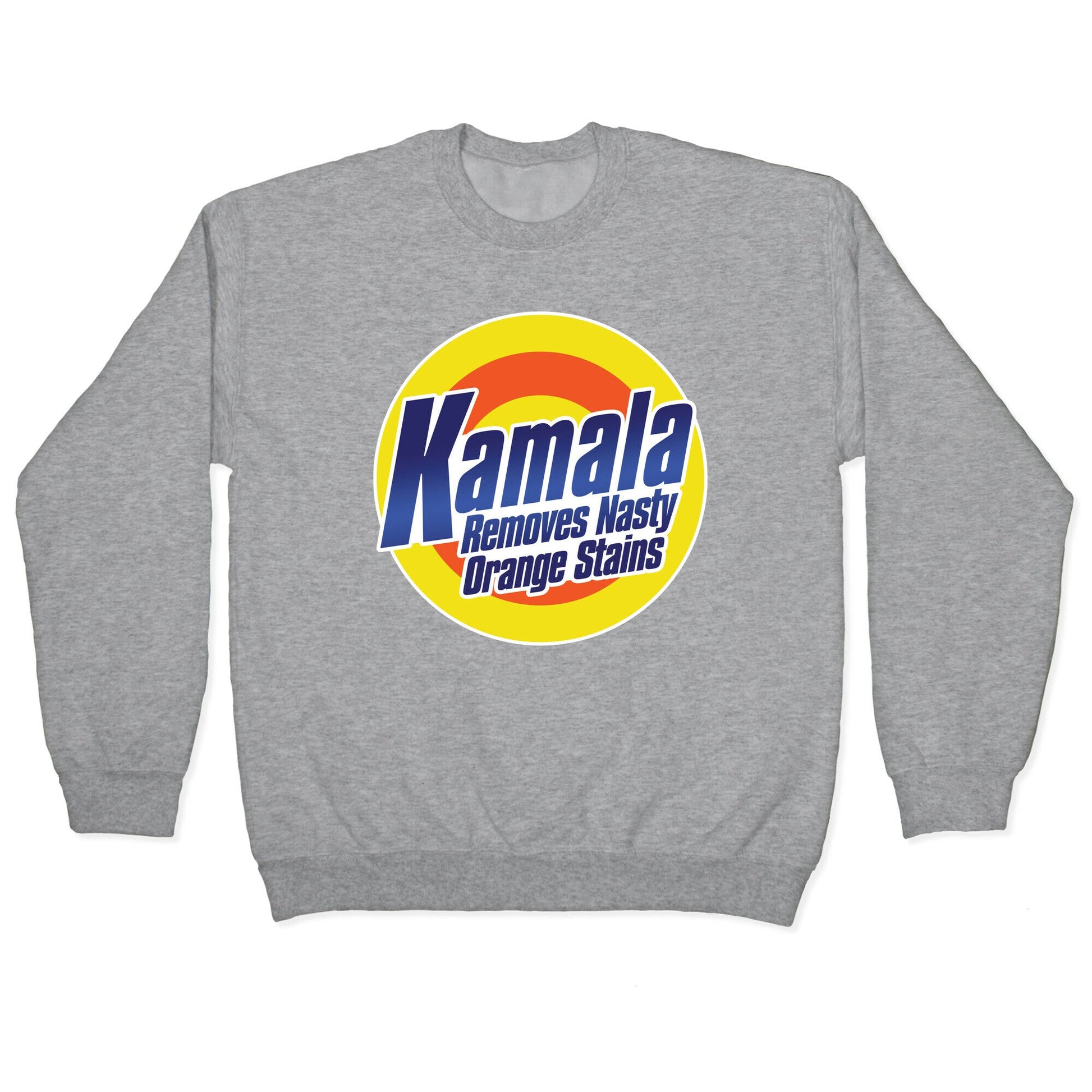 Kamala Removes Nasty Orange Stains Crewneck Sweatshirt