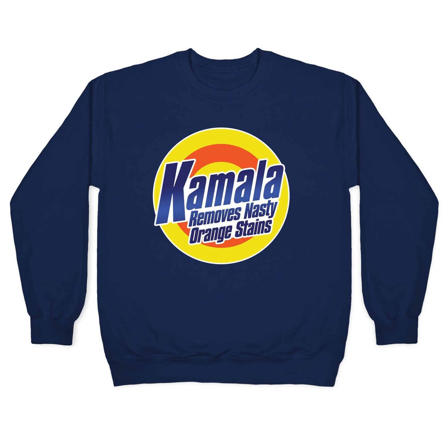 Kamala Removes Nasty Orange Stains Crewneck Sweatshirt